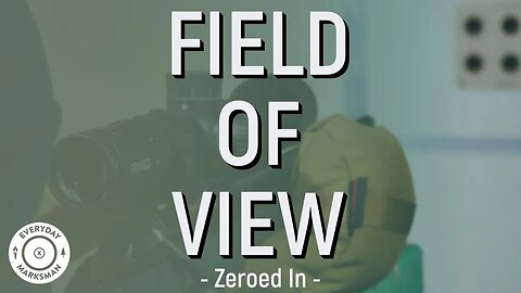 What Exactly is an Optic's Field of View?