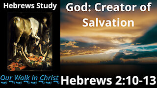 God:Creator of Salvation | Hebrews 3