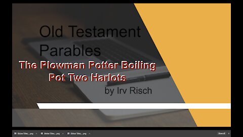 OT Parables The Plowman Potter Boiling Pot Two Harlots