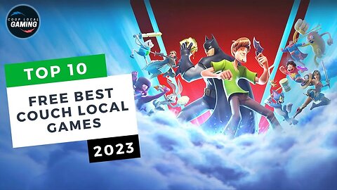 Top 10 Free Best Couch Local Games in 2023