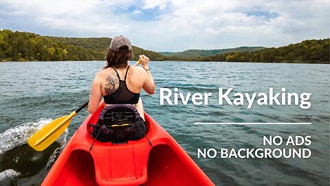 River Kayaking | Canoe Relaxing Video | White Noise Channel