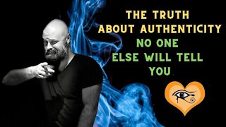 The Truth about Authenticity, Sincerity and Your Life's Purpose