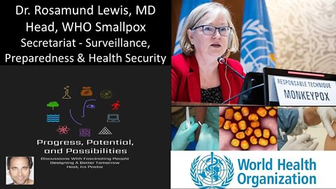 Dr Rosamund Lewis MD, CM - Head, WHO Smallpox Secretariat - Surveillance, Preparedness & BioSecurity