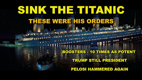 SINK THE TITANIC - LIES EXPOSED - PELOSI DIPS INTO THE SAUCE - CHANTS OF BRANDON AT WHITE HOUSE