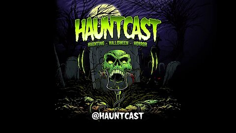Hauntcast - For Haunting, Halloween & Horror Fanatics | News, Reviews, How-tos, Interviews & Brews!