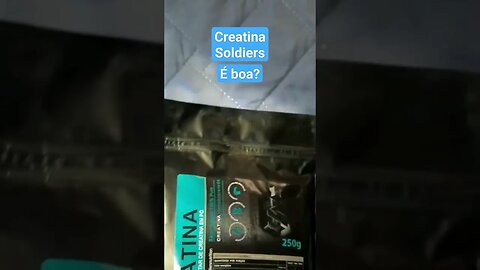 CREATINA SOLDIERS é Boa?🔷É Pura?✅ #creatina #suplementos #suplemento #musculação #treino