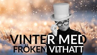 Live - Vinter med fröken vithatt 15 feb - Wallenberg & Muslimska Brödraskapet