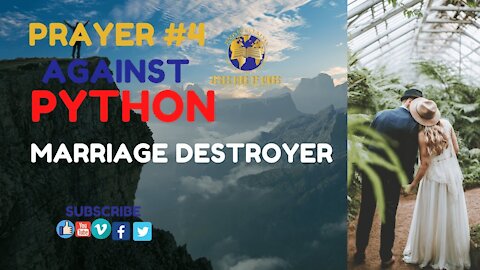 PRAYER 4 |AGAINST PHYTON, Destruction of Marriage