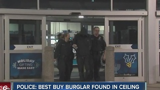 Police find Best Buy break-in suspect in ceiling