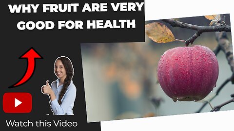 why fruit are very good for health
