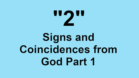 2 Signs and Coincidences from God Part 1