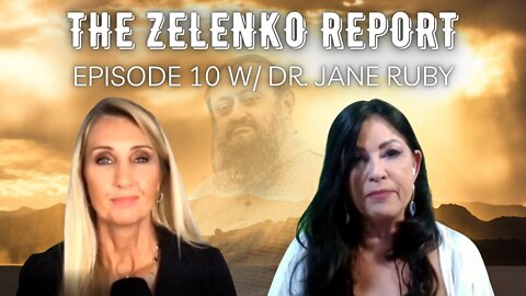 America Is Beaten Up, but It's Not Beaten - The Zelenko Report Episode 10 With Dr. Jane Ruby