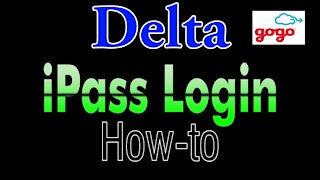Delta How to use Gogo Wifit with iPass