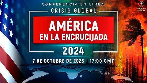 CRISIS GLOBAL. AMÉRICA EN LA ENCRUCIJADA 2024