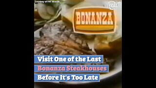 Visit One of the Last Bonanza Steakhouses Before It's Too Late