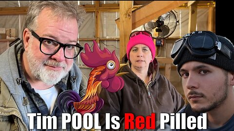 Tim Pool Is Red Pilled | Big Family Homestead | 02/24