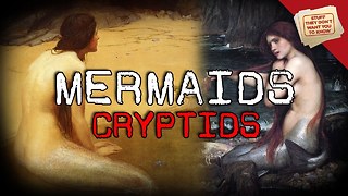 Stuff They Don't Want You To Know: Mermaids: Tales and Legends - Cryptids