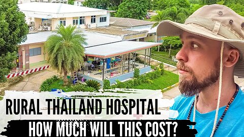 Emergency Hospital Visit With Costs In Rural Thailand - Beware The Dogs! 🇹🇭