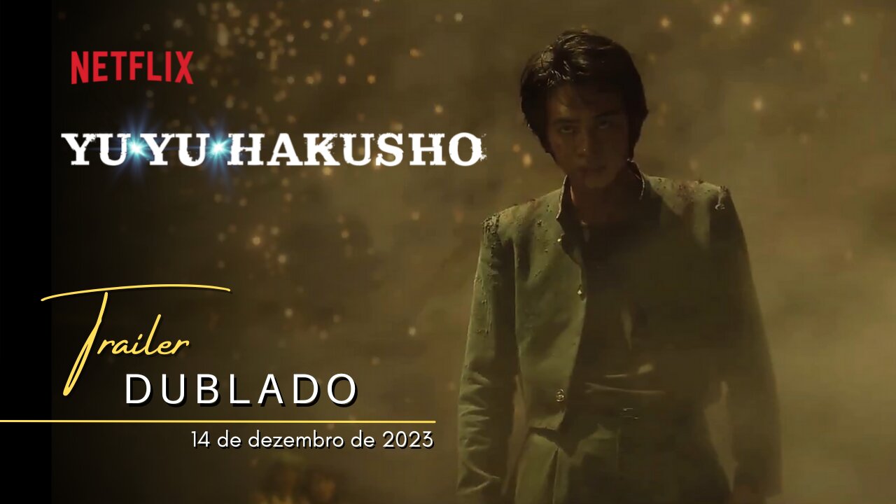 YU YU HAKUSHO  Teaser Trailer (2023) Dublado 