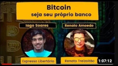 Entrevista com Renato Amoedo - Bitcoin: Seja seu próprio banco