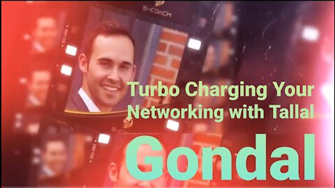 TurboCharging your Networking with Tallal Gondal!