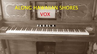 ALONG HAWAIIAN SHORES - VOX