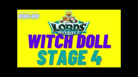 Lords Mobile: Limited Challenge: Dark Disaster - Witch Doll - Stage 4