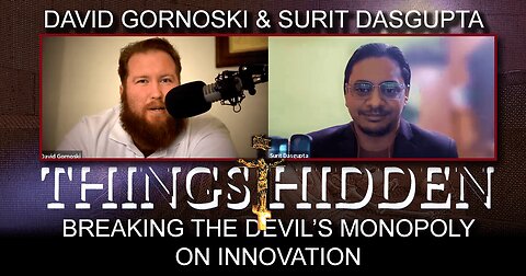 THINGS HIDDEN 174: Breaking the Devil's Monopoly on Innovation