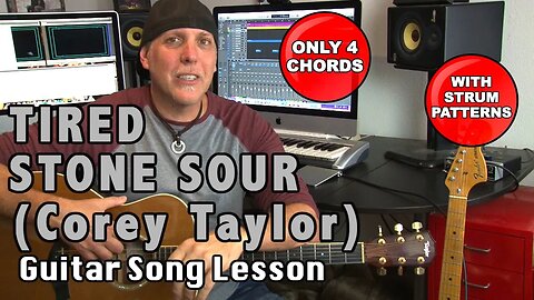 EZ Acoustic Guitar song lesson Tired by Stone Sour Corey Taylor only 4 chords