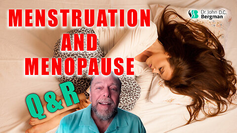 Menstruation & Menopause Q&R (Timestamps Below)