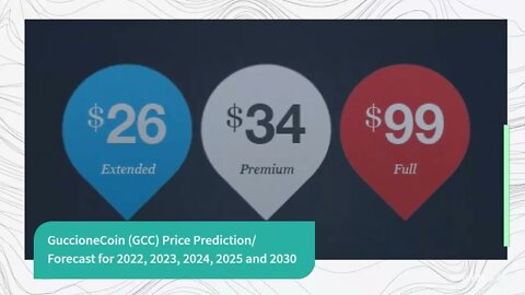 GuccioneCoin Price Prediction 2022, 2025, 2030 GCC Cryptocurrency Price Prediction