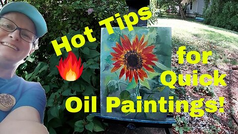 Hot Tips for Quick Oil Paintings!