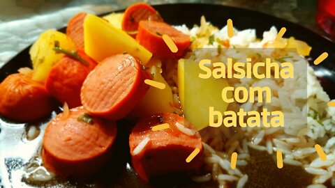 SALSICHA COM BATATAS | Receitas rápidas | Receitas fáceis | Comida e Receitas