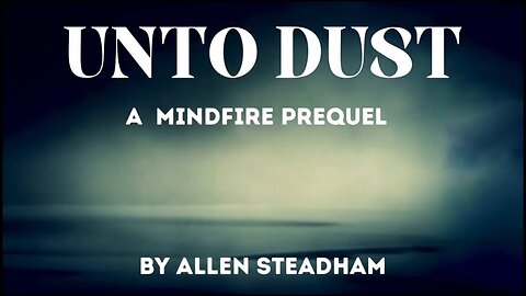 Unto Dust (A Mindfire Prequel - Teaser Trailer)