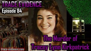 084 - The Murder of Tracey Lynn Kirkpatrick