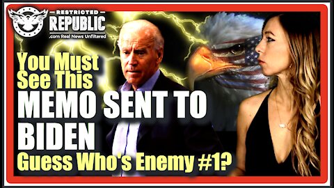 You Must See This Memo Sent To Biden! They Label YOU Enemy #1 & They Intend To Eradicate Religion!