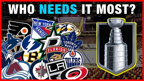 (Rankings) Who Needs to Win the 2024 Stanley Cup Most?