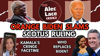 Orange Biden Slams SCOTUS Ruling | Debate Night Fallout | Who Replaces Biden? | The Alec Lace Show