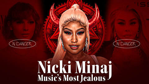 Nicki Minaj- Music's Most Jealous