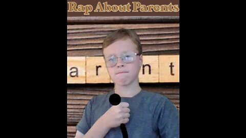 The Rap About Parents