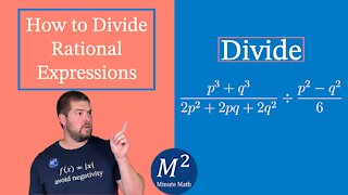 How to Divide Rational Expressions | (p³+q³)/(2p²+2pq+2q²)÷(p²-q²)/6 | Minute Math