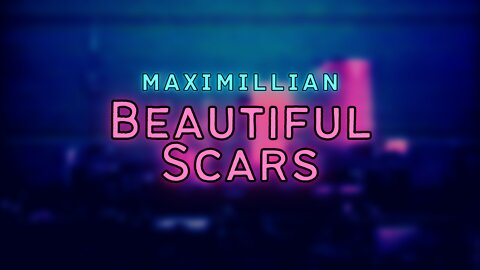 (Slowed + Reverb) Maximillian - Beautiful Scars