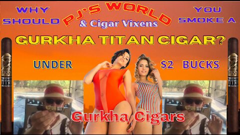 Should You or Anyone Smoke A Gurkha Titan Cigar? Are They Worth The $$$?