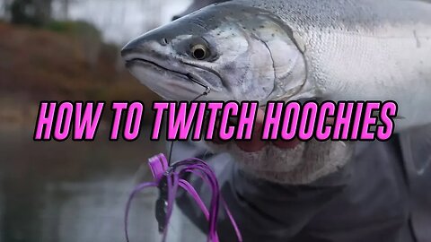 How To Twitch Jigs For Coho & Chinook Using Hoochies