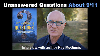 Unanswered Questions About 9/11 - Interview with author Ray McGinnis