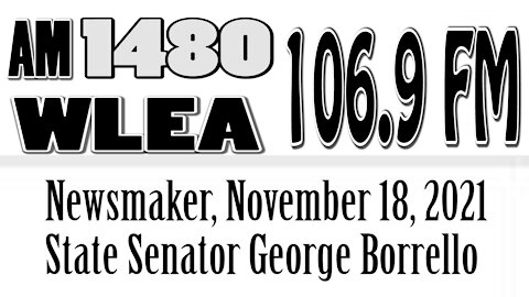 Wlea Newsmaker, November 18, 2021, State Senator George Borrello