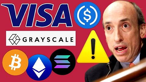🚨VISA EXPANDS USDC STABLECOIN USE WITH SOLANA & ETHEREUM - SEC GARY GENSLER GRAYSCALE BITCOIN ETF