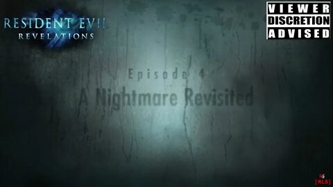 [RLS] Resident Evil: Revelation - Episode 4 (A Nightmare Revisited)