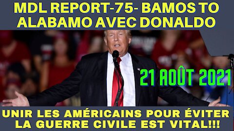 MDL REPORT 75- MEETING GÉANT DE DONALD TRUMP - ALABAMA 21 AOÛT 2021- Mohamed Diallo Live