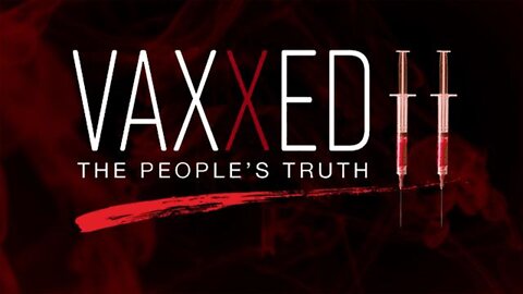 VAXXED II: The People's Truth (2019)